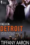 Detroit (Fallen #1) by Tiffany Aaron