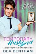 Temporary Husband (Lasting Love #2) by Dev Bentham