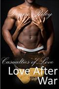 Love After War: Casualties of Love by Denise Riley