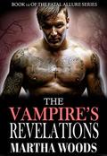 The Vampire's Revelations (Fatal Allure #12) by Martha Woods
