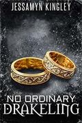No Ordinary Drakeling by Jessamyn Kingley