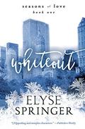 Whiteout (Seasons of Love #1) by Elyse Springer