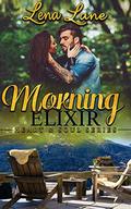 Morning Elixir (Heart & Soul #2) by Lena Lane