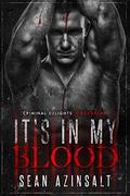 It's in My Blood - Criminal Delights: Obsession by Sean Azinsalt