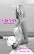Burned (Wrecked Hearts #2) by Gabrielle Gibson