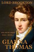 Lord Brookton: Regency Romance Novellas (The Four Lords' Saga #4) by Gianna Thomas