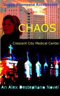 Chaos at Crescent City Medical Center by Judith Lucci
