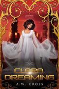 Clara, Dreaming: A Science Fiction Romance Sandman Retelling: Foxwept Array Book 2 by A.W. Cross