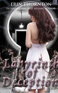 Labyrinth of Deception by Erin Thornton