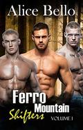 Ferro Mountain Shifters Volume 1 by Alice Bello