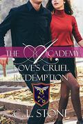 Love's Cruel Redemption by C.L. Stone