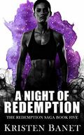 A Night of Redemption by Kristen Banet
