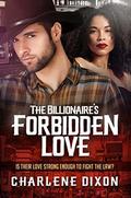 The Billionaires Forbidden Love (BWWM Romance #1) by Charlene Dixon