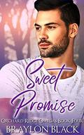 Sweet Promise (Orchard Ridge Omegas #4) by Braylon Black
