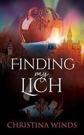 Finding My Lich (Abaddon #1) by Christina Winds