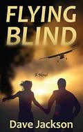 Flying Blind by Dave Jackson