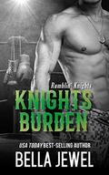 Knights Burden by Bella Jewel