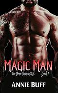 Magic Man (The Stone Sinners MC #1) by Annie Buff