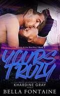 Yours Truly (Beauty and The Bad Boy #2) by Bella Fontaine
