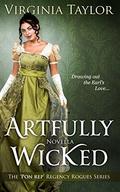 Artfully Wicked ('Pon Rep' Regency Rogues #1) by Virginia Taylor