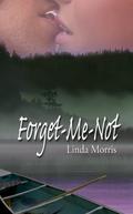 Forget Me Not  (Men in Uniform) by Linda Morris