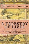 A Tapestry of Lives (A Variation on Jane Austen's Pride and Prejudice #2) by Jean Sims