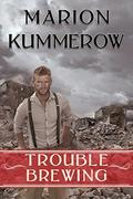 Trouble Brewing (War Girl #4) by Marion Kummerow