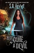 Not Quite a Devil (Devilishly Sexy #1) by S.A. Bayne