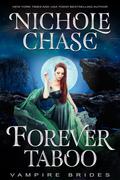 Forever Taboo (Vampire Brides) by Nichole Chase