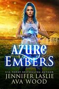 Azure Embers by Jennifer Laslie