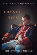 French Kiss (Nicholas Minnett Saga #2) by Christopher Nicole