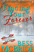 Finding Your Forever (A Town Lost in Time #3) by Bess McBride