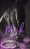 Mick: My Curvy Girl (My Girl #3) by Nicky Fox
