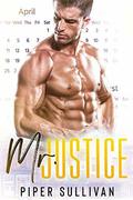 Mr. Justice: A Second Chance Romance by Piper Sullivan