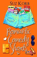 Romantic Comedy Shorts by Suz Korb