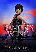 A Demon's Wing: a Lion Shifters novel (Paranormal Africa: The Lion Shifters #2) by Vered Ehsani
