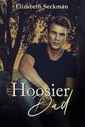 Hoosier Dad by Elizabeth Seckman