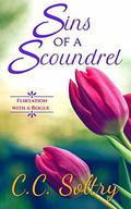 Sins of a Scoundrel (Flirtation with a Rogue #2) by C.C. Soltry