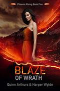 Blaze of Wrath by Harper Wylde, Quinn Arthurs