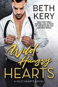 Wild, Hungry Hearts (Wild Hearts #1) by Beth Kery