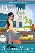 Missing You (Harrington Bay Mysteries #2) by Shereen Vedam
