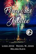 Fireworks in Jubilee (Jubilee, Georgia #2) by Linda Joyce