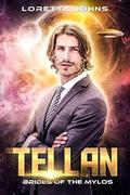 Tellan (Brides of the Mylos #1) by Loretta Johns