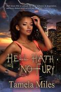 Hell Hath No Fury (Hell On Heels Series #3) by Tamela Miles
