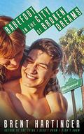 Barefoot in the City of Broken Dreams (Russel Middlebrook: The Futon Years #2) by Brent Hartinger