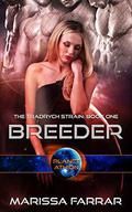 Breeder: Planet Athion Series by Marissa Farrar