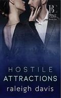 Hostile Attractions: A billionaire enemies-to-lovers romance (Bad Boy Capital #5) by Raleigh Davis