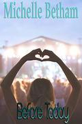 Before Today (Superstar DJ #1) by Michelle Betham