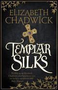 Templar Silks (William Marshal #6) by Elizabeth Chadwick