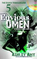 Envious Omen by Ashley Amy
